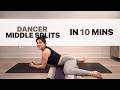 10 Minute Dancer Splits Flow Deep Leg Hip Flexibility Yoga