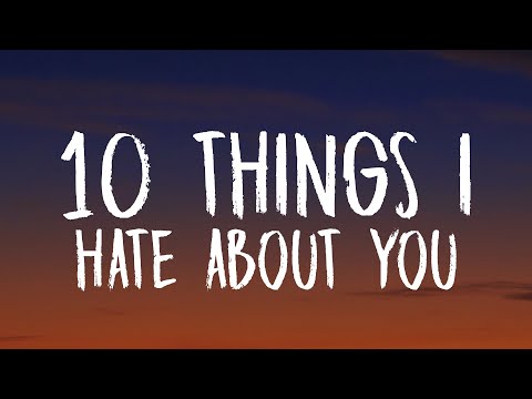 Leah Kate - 10 Things I Hate About You (Lyrics) 10 your selfish 9 your jaded