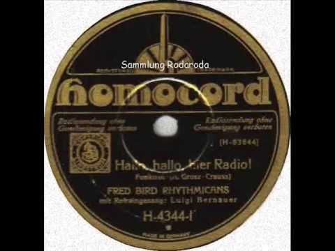 Hallo, hallo, hier Radio ! - Fred Bird mit Luigi Bernauer