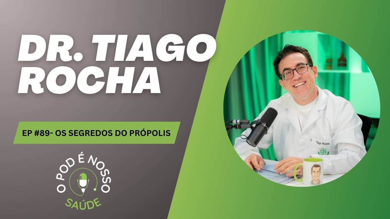 OS SEGREDOS DO PRÓPOLIS - DR. TIAGO ROCHA