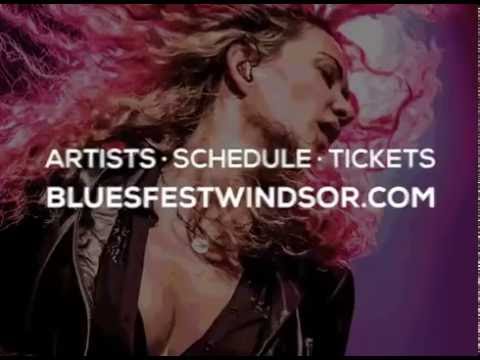 Bluesfest Windsor July 14 - 17, 2016