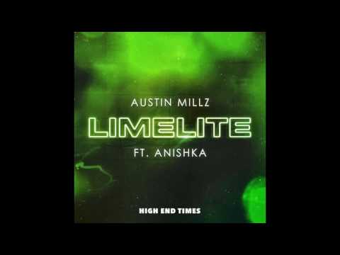 Austin Millz - Limelite Ft. Anishka