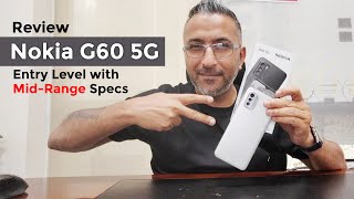 Nokia G60 5G - Entry Level with Mid-Range Specs