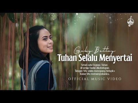 Tuhan Selalu Menyertai - Gaby Bettay (Official Music Video)