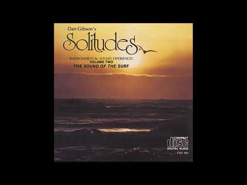 Solitudes, Vol. 2: The Sounds of the Surf - Dan Gibson