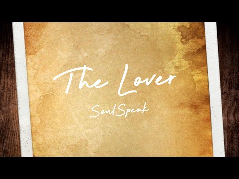 SoulSpeak - The Lover Lyric Video