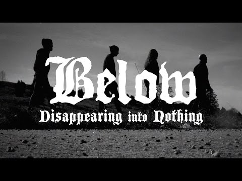 Below - Disappearing into Nothing (OFFICIAL VIDEO)