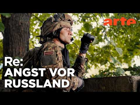 Lettland rüstet sich gegen Putin | ARTE Re: