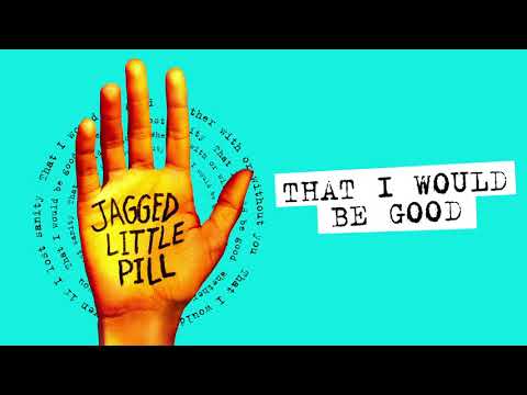 "That I Would Be Good" Original Broadway Cast | Jagged Little Pill