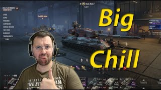 Big Chill  - World of Tanks - NO YT CHAT - JOIN TWITCH FOR CHAT