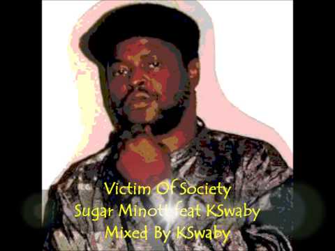 Sugar Minott feat KSwaby - Victim Of Society - Mixed By KSwaby