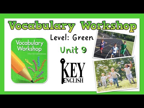 Unit 9 Vocabulary Workshop Green