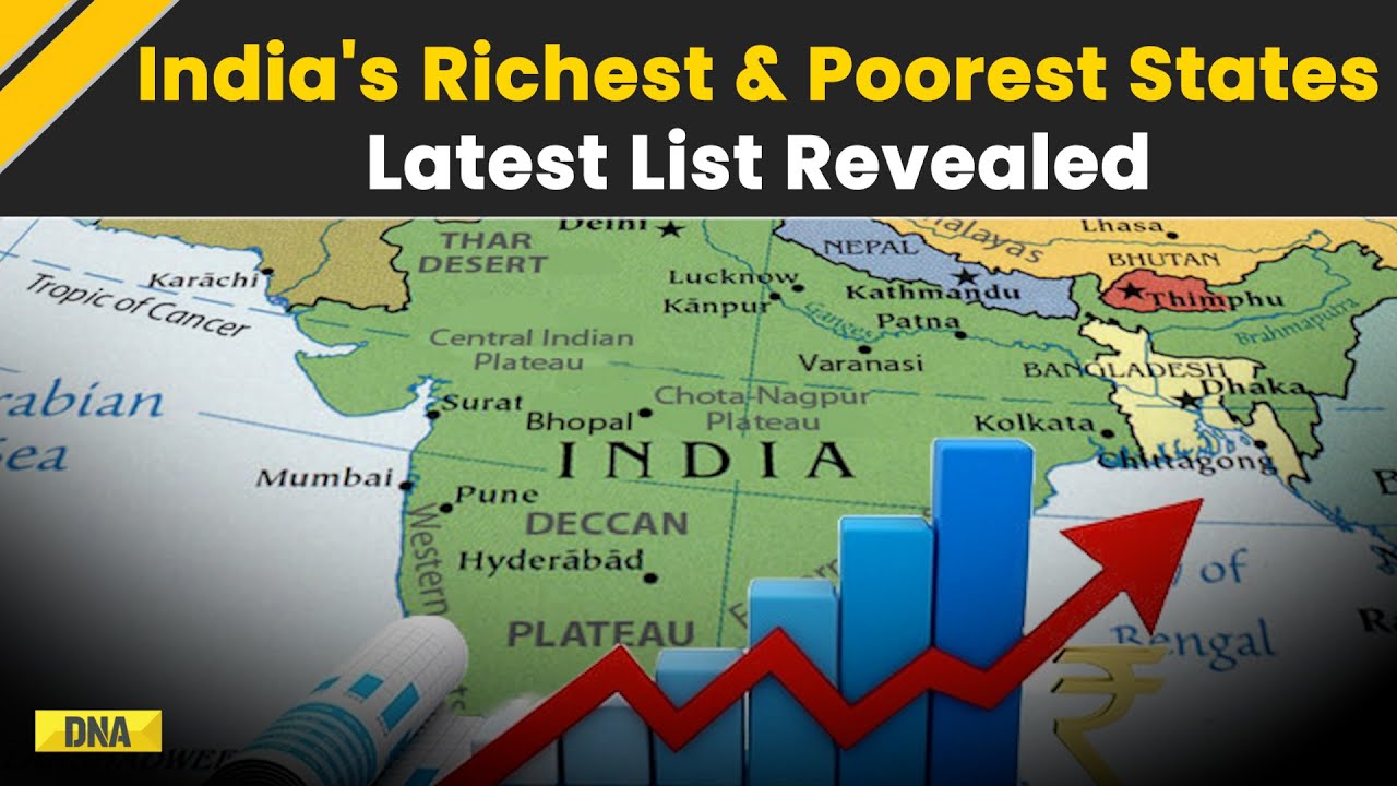India's Richest And Poorest States: Where Does Your State Stand In GDP & Economic Growth? Check List