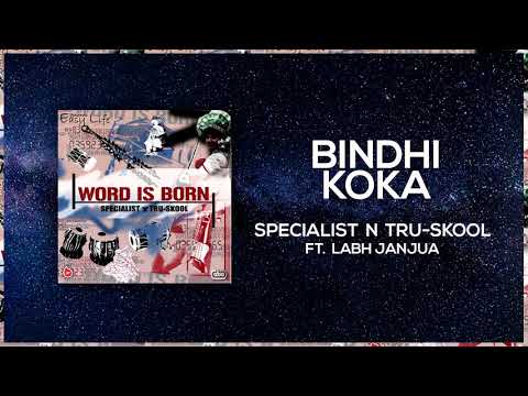 Bindhi Koka | Full Audio | Specialist N Tru-Skool ft Labh Janjua | Word Is Born