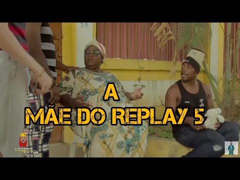 A Mãe Do Replay 5 (Quilombo)