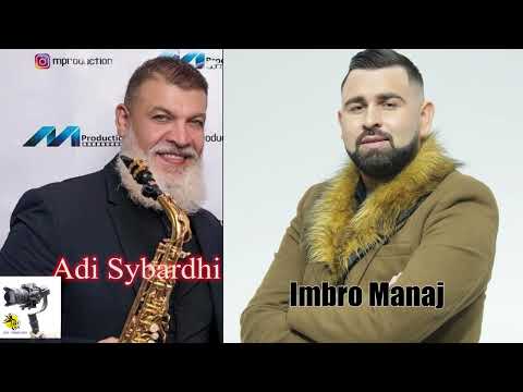 Imbro Manaj Adi Sybardhi - SUPER ORKESTRALE