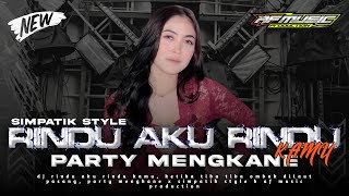 Download lagu DJ RINDU AKU RINDU KAMU JADI SATU || PARTY MENGKANE X SIMPATIK STYLE AF MUSIC mp3 Download lagu DJ RINDU AKU RINDU KAMU JADI SATU || PARTY MENGKANE X SIMPATIK STYLE AF MUSIC mp3