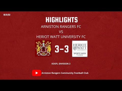 Arniston Rangers FC vs Heriot Watt University FC | 25/11/22 EOSFL D2 | Full Match Highlights