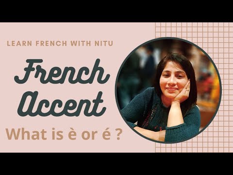 Learn French Accents : Les Accents : Accent aigu, Accent grave