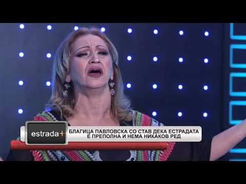 Estradaplus 10.05.2018 - Blagica Pavlovska so stav deka estradata e prepolna i nema nikakov red