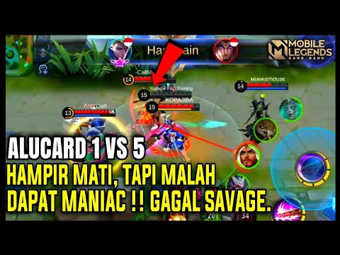 Alucard Darah Sekarat bukan nya Mati Malah Dapat Maniac ! Gagal Savage - Mobile Legends