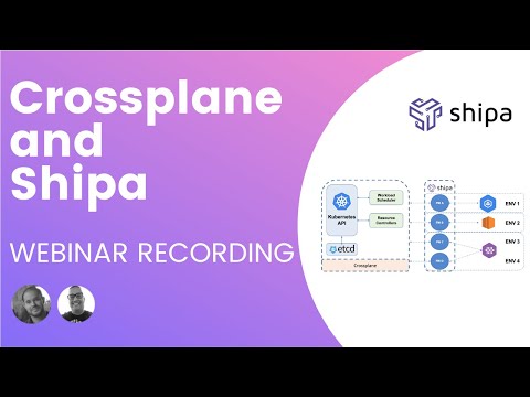 Crossplane and Shipa Webinar