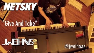Netsky - Give And Take (Jonah Wei-Haas Piano Cover)