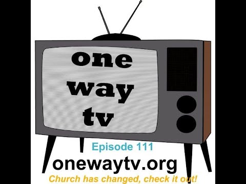 One Way TV Episode 111 May 20