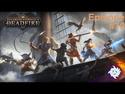 Z Plays Pillars of Eternity 2: Deadfire (first run/Holy Slayer) - #70