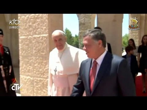 Cérémonie d’accueil du Pape François en Jordanie