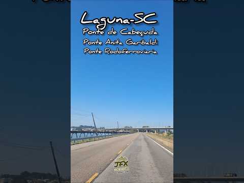 LAGUNA-SC e suas três pontes lado a lado #sul #laguna #ponteanitagaribaldi #praiadomargrosso #shorts