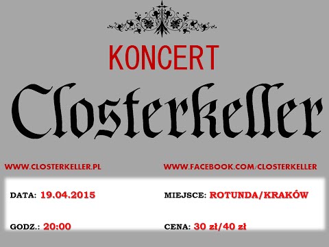 #CLOSTERKELLER -Rotunda Kraków 19.04.2015 [FULL CONCERT] [1920x1080]