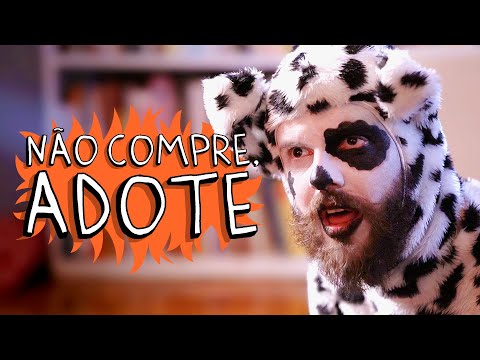 NÃO COMPRE, ADOTE