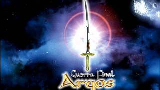 Argos - Guerra final