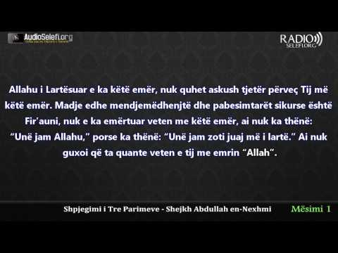 Shpjegimi i Tre Parimeve nga shejkh Abdullah En Nexhmi - Mësimi 1