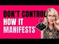 Letting Go Of HOW It Happens Do You Need To Control THE HOW When You Manifest TRUST THE PROCESS
