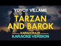 [KARAOKE] TARZAN AND BAROK - Yoyoy Villame 🎤🎵