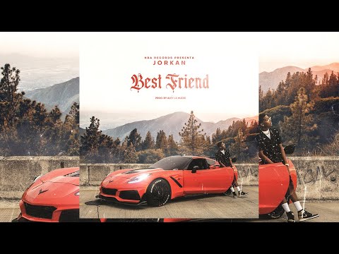 Jorkan - Best Friend (Video Oficial)