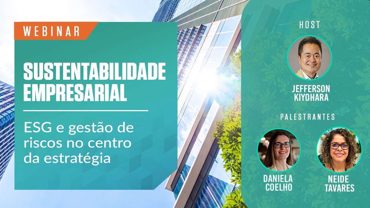 Sustentabilidade empresarial: ESG e gestão de riscos no centro da estratégia