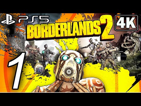 Borderlands 2 Gameplay Walkthrough Part 1 PS5 4K 60FPS - No Commentary