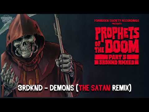 3RDKND - Demons [The Satan Remix]