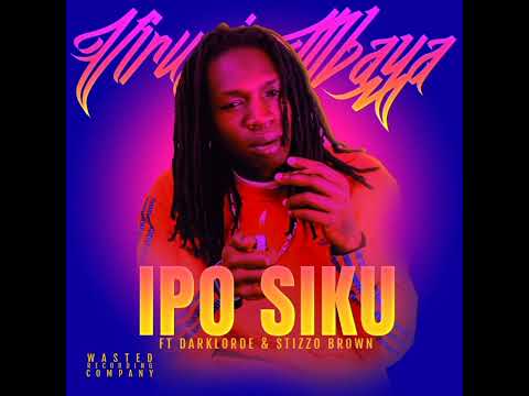Virusi Mbaya - IPO SIKU ft Darklorde & Stizzo Brown