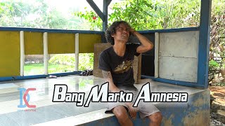 Download lagu Bang Marko Amnesia mp3