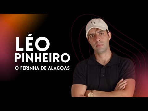 LÉO PINHEIRO O FERINHA DE ALAGOAS