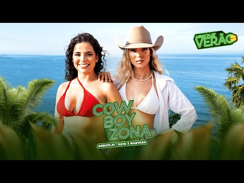 Cowboyzona (AgroPlay Verão 3) @agroplaybr, @JulyaeMaryana