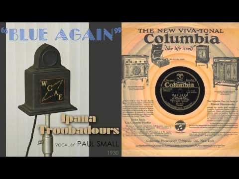 1930, Blue Again, I'm So Afraid Of You, Ipana Troubadours, HD 78rpm