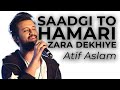 Saadgi To Hamari Zara Dekhiye Atif Aslam Indian Mix