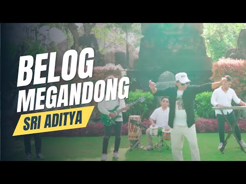 BELOG MEGANDONG - SRI ADITYA  - [Official Music Video]