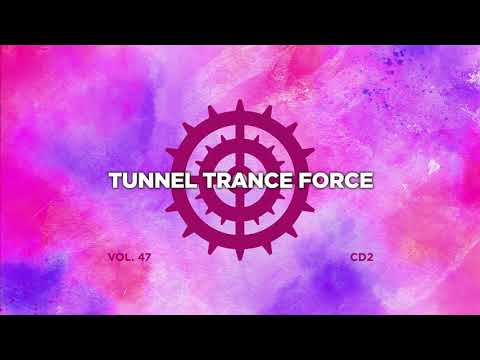 Tunnel trance force 47 - CD2 - 320 kbps / 4K  [Trance - Uplifting - Tech Dj Mix]