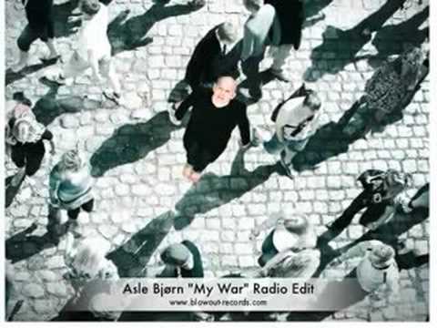 Asle Bjørn "My War" (Radio Edit)